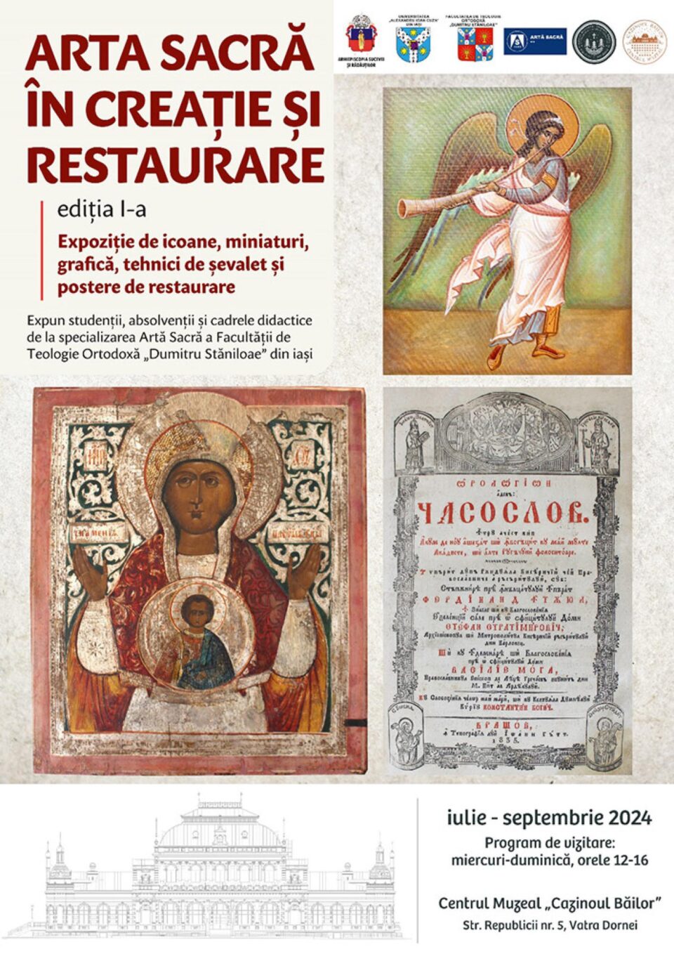 Expoziția „Arta sacră în creație și restaurare”, la Centrul Muzeal „Cazinoul Băilor” din Vatra Dornei Expoziția „Arta sacră în creație și restaurare”, la Centrul Muzeal „Cazinoul Băilor” din Vatra Dornei