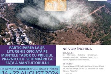 Participarea la Liturghia oficiată de Patriarhul Ierusalimului pe Muntele Tabor de Praznicul Schimbării la Față a Mântuitorului Iisus Hristos