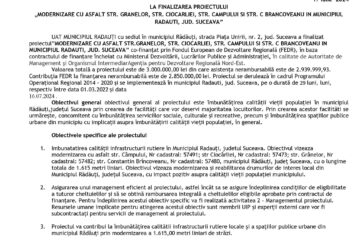 LA FINALIZAREA PROIECTULUI „MODERNIZARE CU ASFALT STR. GRANELOR, STR. CIOCARLIEI, STR. CAMPULUI SI STR. C BRANCOVEANU IN MUNICIPIUL RADAUTI, JUD. SUCEAVA”