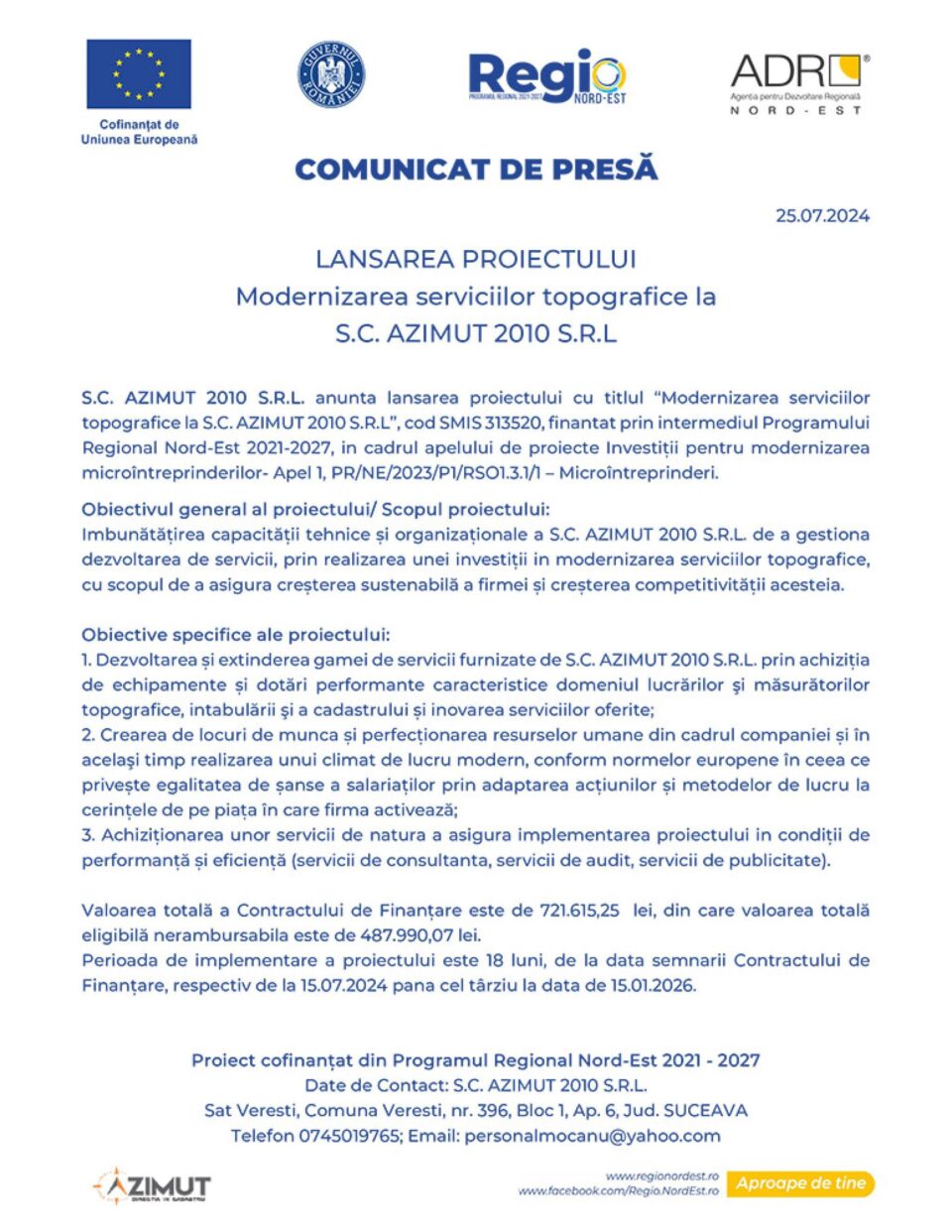 LANSAREA PROIECTULUI Modernizarea serviciilor topografice la S.C. AZIMUT 2010 S.R.L LANSAREA PROIECTULUI Modernizarea serviciilor topografice la S.C. AZIMUT 2010 S.R.L