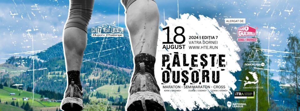 Competițiea de alergare montană “Hit The Egg – Oușoru Challenge”, va avea loc duminică, 18 august 2024 - 2