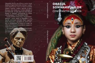 „Orașul Somnambulilor”, cel de-al treilea roman semnat de scriitorul sucevean Constantin Severin