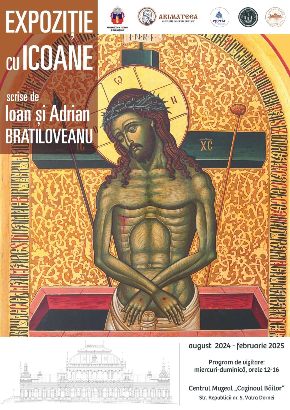 „Expoziție cu icoane scrise de Ioan și Adrian Bratiloveanu”, la Centrul Muzeal „Cazinoul Băilor” din Vatra Dornei „Expoziție cu icoane scrise de Ioan și Adrian Bratiloveanu”, la Centrul Muzeal „Cazinoul Băilor” din Vatra Dornei