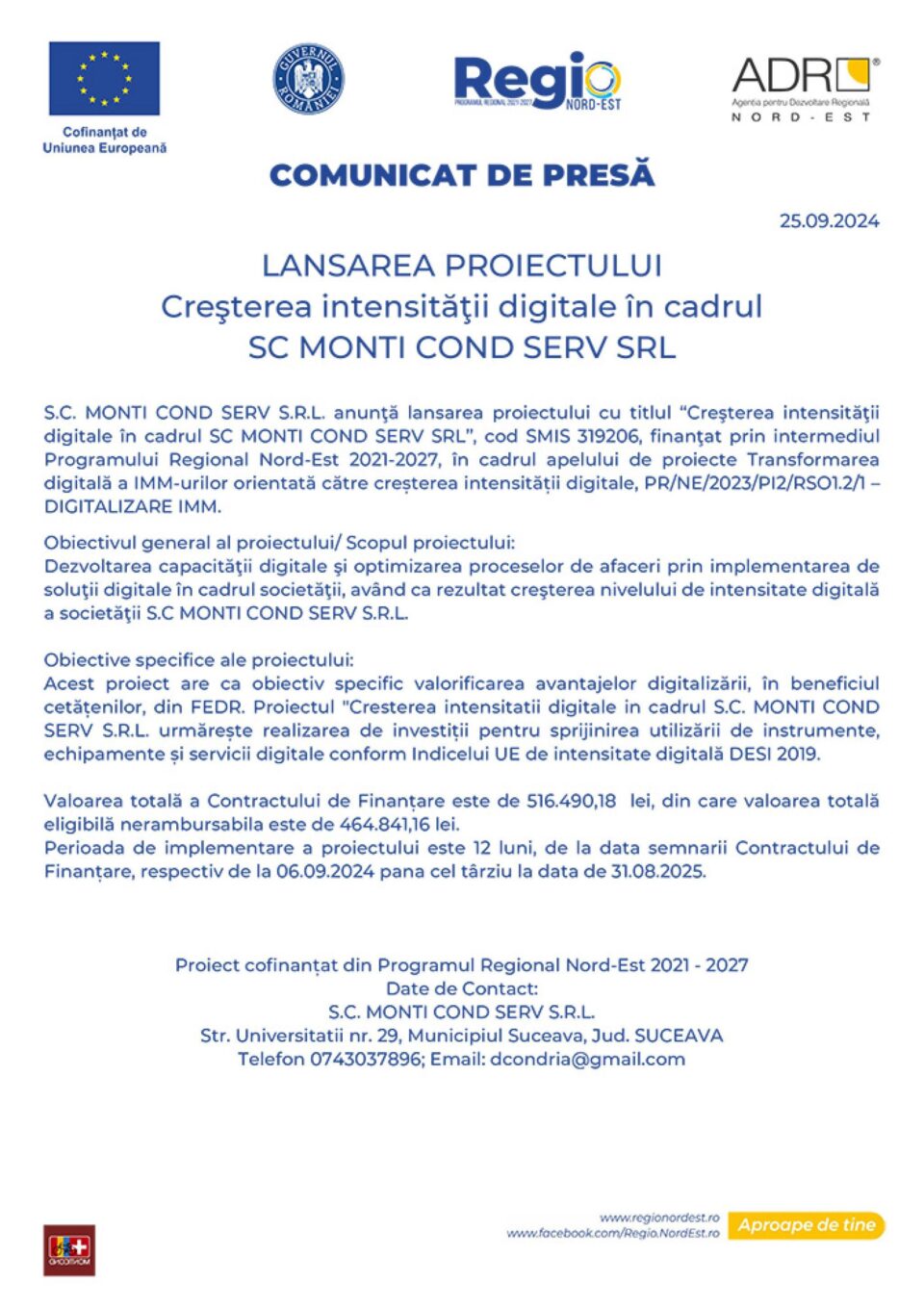LANSAREA PROIECTULUI Creșterea intensității digitale în cadrul SC MONTI COND SERV SRL LANSAREA PROIECTULUI Creșterea intensității digitale în cadrul SC MONTI COND SERV SRL
