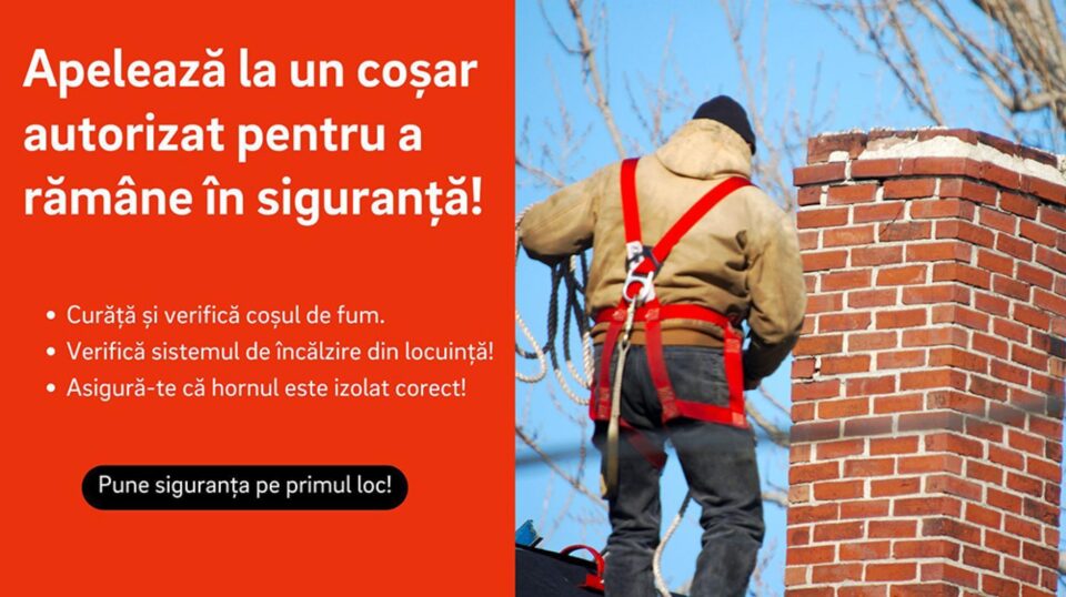 Verificarea și curățarea coșurilor de fum și a hornurilor se fac obligatoriu înainte de începerea sezonului rece