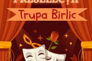Trupa „Birlic” din Fălticeni caută noi membri pentru viitoarele spectacole