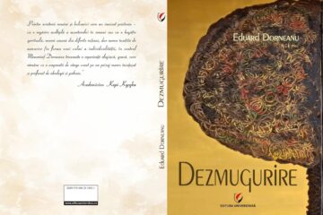 Apariție editorială de mare importanță: „Dezmugurire” de Eduard Dorneanu