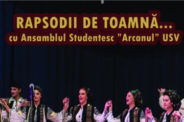 „Rapsodii de toamnă”, cu Ansamblul „Arcanul” USV, pe scena Universității Suceava