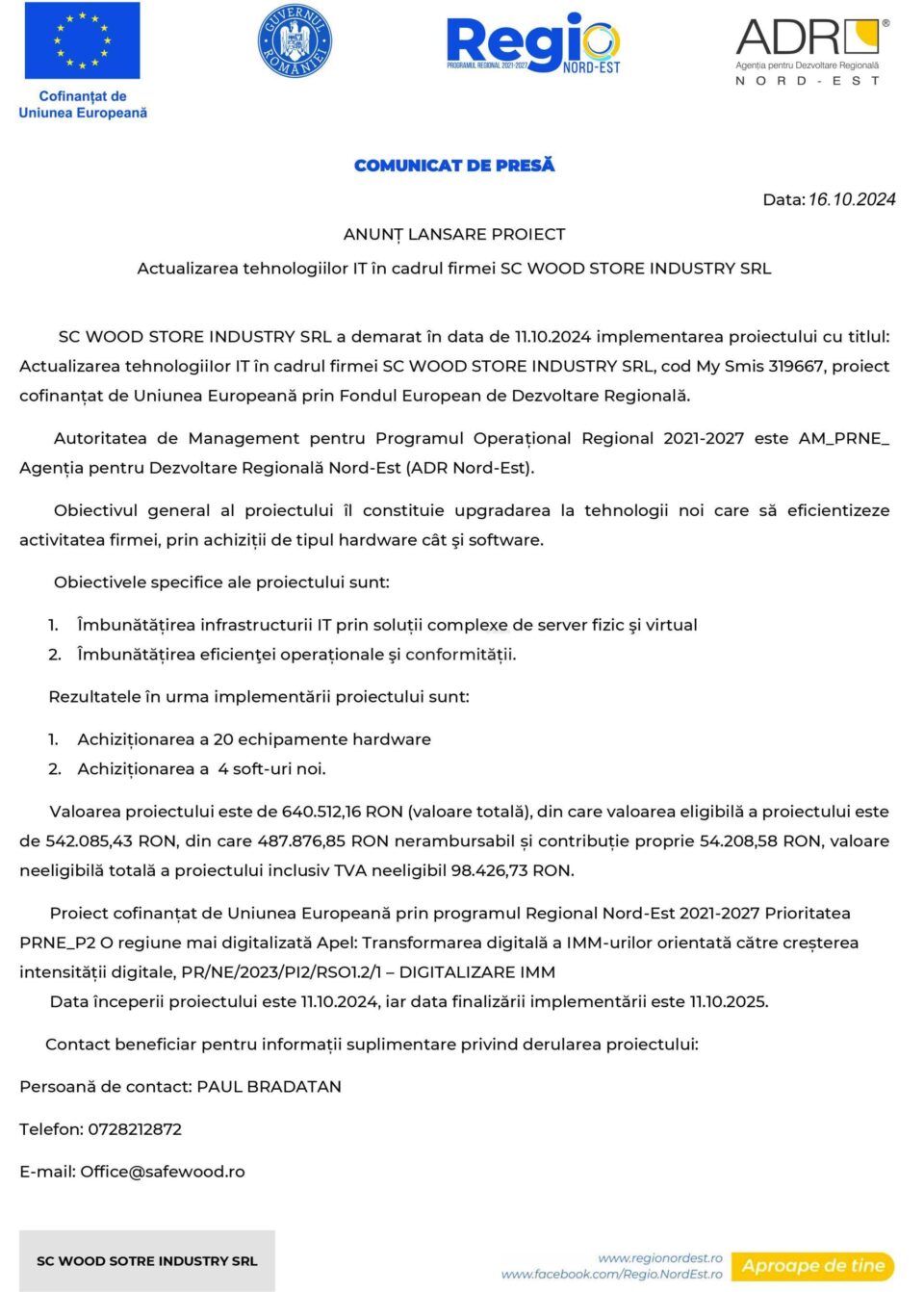 ANUNȚ LANSARE PROIECT Actualizarea tehnologiilor IT în cadrul firmei SC WOOD STORE INDUSTRY SRL