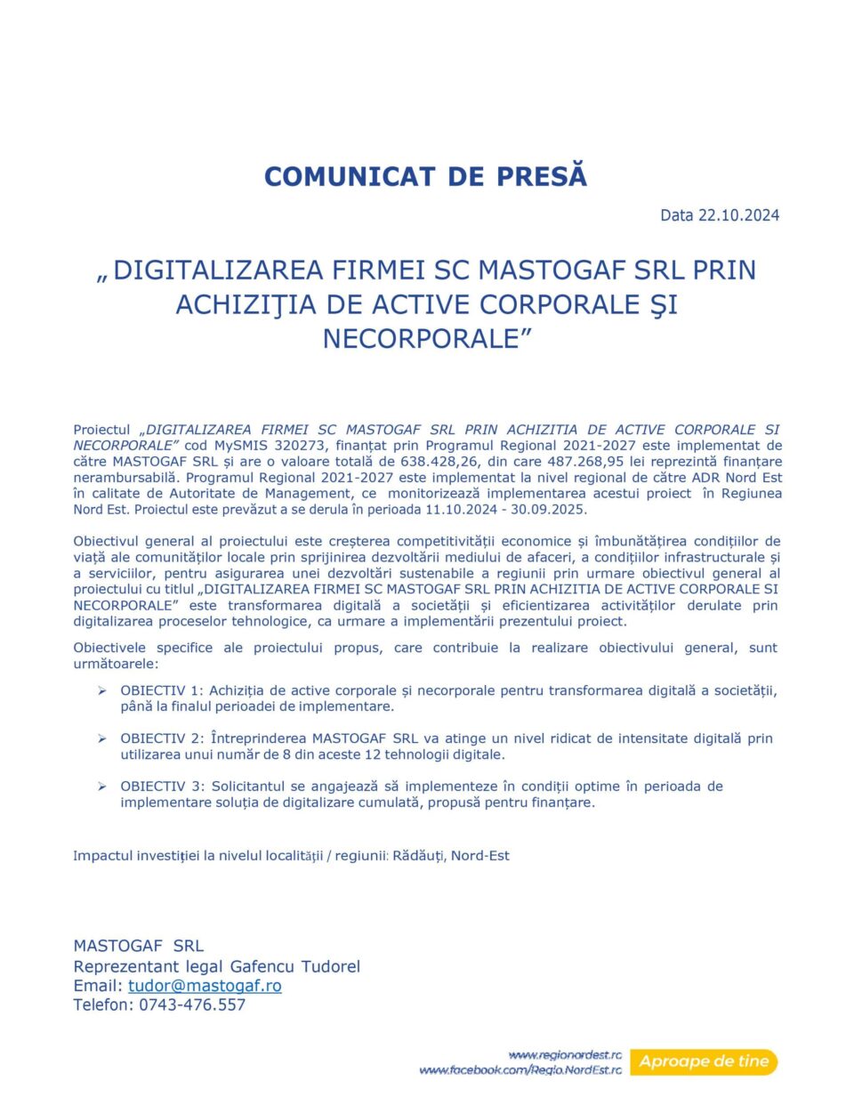 „DIGITALIZAREA FIRMEI SC MASTOGAF SRL PRIN ACHIZIȚIA DE ACTIVE CORPORALE ȘI NECORPORALE” „DIGITALIZAREA FIRMEI SC MASTOGAF SRL PRIN ACHIZIȚIA DE ACTIVE CORPORALE ȘI NECORPORALE”