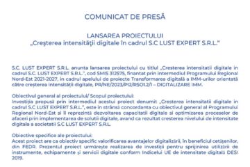 LANSAREA PROIECTULUI „Creșterea intensității digitale în cadrul S.C LUST EXPERT S.R.L.”