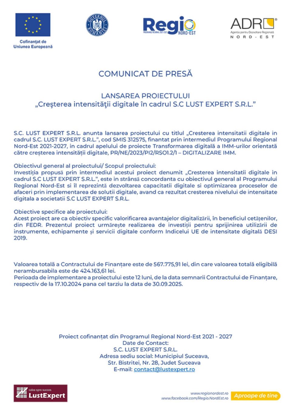LANSAREA PROIECTULUI „Creșterea intensității digitale în cadrul S.C LUST EXPERT S.R.L.” LANSAREA PROIECTULUI „Creșterea intensității digitale în cadrul S.C LUST EXPERT S.R.L.”