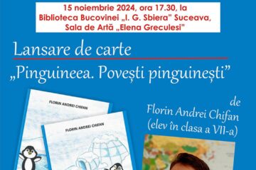 Lansarea volumului „Pinguineea. Povești pinguinești”, scris de Florin Andrei Chifan, la Biblioteca Bucovinei