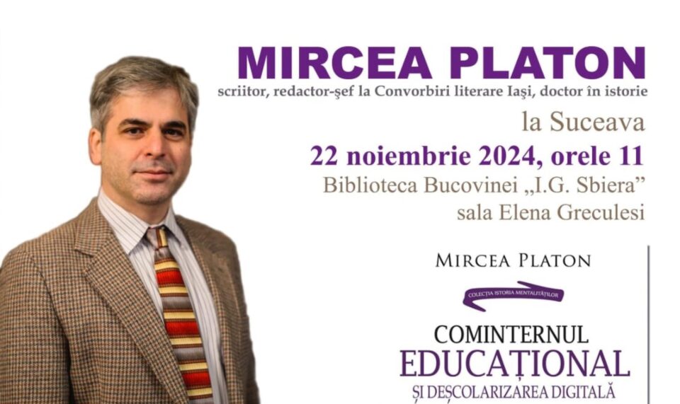 Volumul „Cominternul educațional și deșcolarizarea digitală”, semnat de Mircea Platon, va fi lansat la Suceava