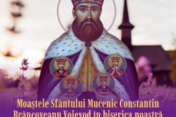 Moaștele Sfântului Voievod Martir Constantin Brâncoveanu vor fi aduse la Biserica „Sfânta Ecaterina”