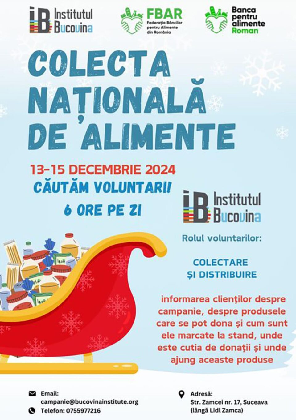 Asociația Institutul Bucovina caută voluntari pentru Colecta Națională de Alimente Asociația Institutul Bucovina caută voluntari pentru Colecta Națională de Alimente