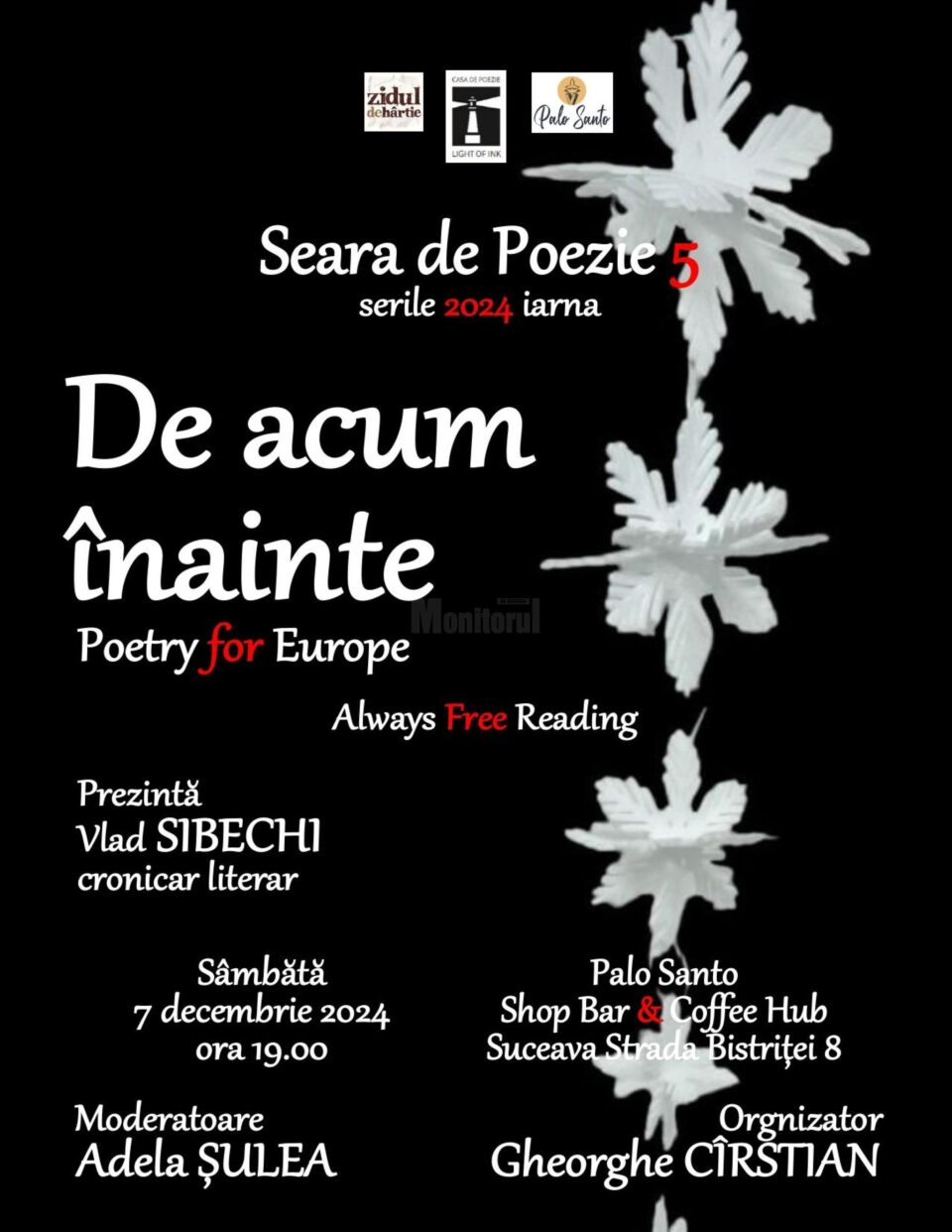 Seara de Poezie 5, sub genericul „De acum înainte. Poetry for Europe. Always Free Reading” Seara de Poezie 5, sub genericul „De acum înainte. Poetry for Europe. Always Free Reading”