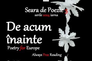 Seara de Poezie 5, sub genericul „De acum înainte. Poetry for Europe. Always Free Reading”