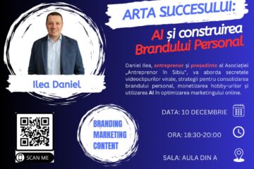 „Arta succesului: AI și construirea brandului personal”, eveniment despre marketing, la Universitate