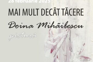 Artista Doina Mihăilescu expune „Mai mult decât tăcere”, la Muzeul de Istorie Suceava
