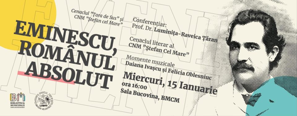 „Eminescu, românul absolut”, conferință și momente artistice, la Biblioteca Municipală Câmpulung Moldovenesc „Eminescu, românul absolut”, conferință și momente artistice, la Biblioteca Municipală Câmpulung Moldovenesc