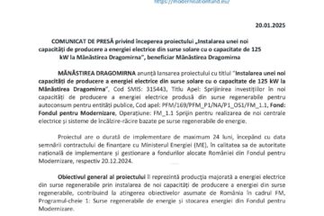 COMUNICAT DE PRESĂ privind începerea proiectului „Instalarea unei noi capacități de producere a energiei electrice din surse solare cu o capacitate de 125 kW la Mănăstirea Dragomirna”, beneficiar Mănăstirea Dragomirna