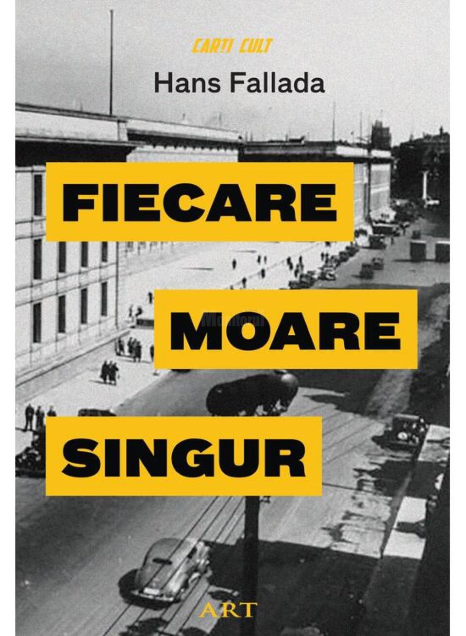 „Fiecare moare singur”