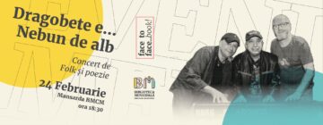 Unde fugim de-acasă... Perioada 20 - 26 februarie