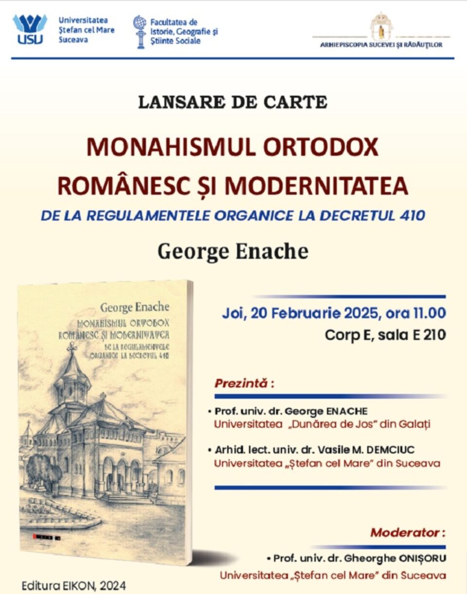 Volumul „Monahismul ortodox românesc și modernitatea” va fi lansat joi, la USV, în prezența autorului Volumul „Monahismul ortodox românesc și modernitatea” va fi lansat joi, la USV, în prezența autorului