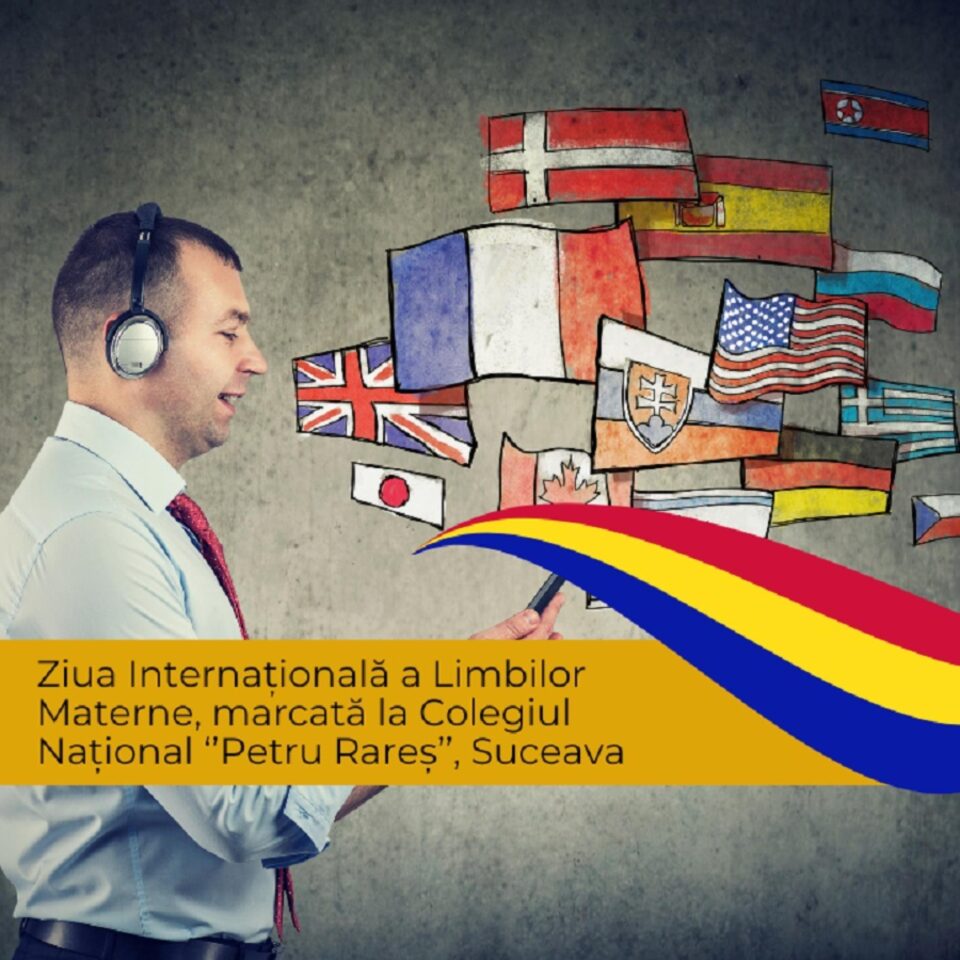 Ziua Internațională a Limbii Materne, marcată la la Colegiul Național Petru Rareș Suceava Ziua Internațională a Limbii Materne, marcată la la Colegiul Național Petru Rareș Suceava