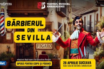 Spectacolul „Bărbierul din Sevilla" de Gioachino Rossini, pe scena suceveană, la sfârșit de aprilie