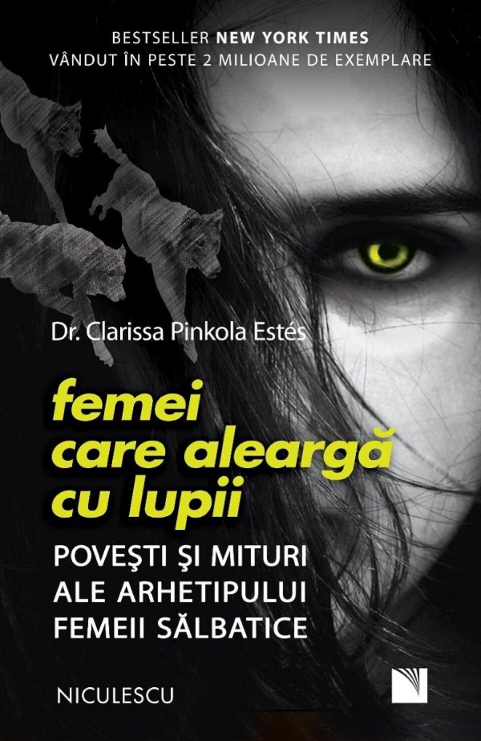 „Femei care aleargă cu lupii. Povești și mituri ale arhetipului femeii sălbatice”