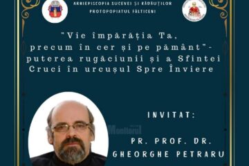 Întâlniri duhovnicești la Fălticeni, în Postul Mare