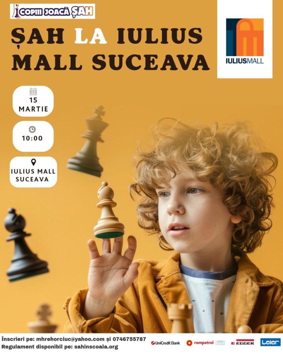 „Șah la Iulius Mall Suceava"