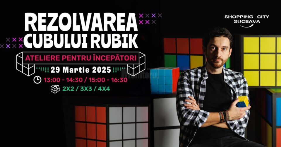 Atelierele de rezolvare a cubului Rubik revin la Shopping City Suceava