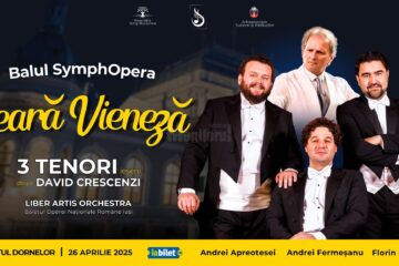 „Balul SymphOpera - Seara Vieneză”, la Palatul Dornelor