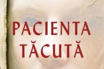 „Pacienta tăcută”