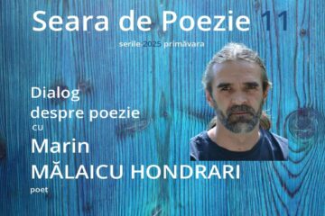Dialog despre poezie cu poetul Marin Mălaicu-Hondrari, la un nou eveniment cultural organizat de Casa de Poezie Light of ink