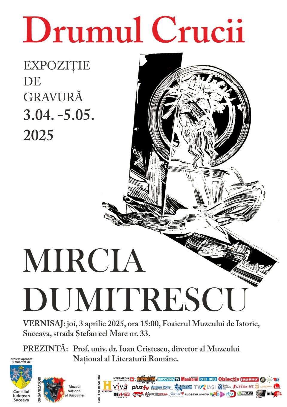 Expoziția de gravură „Drumul crucii”, a artistului și acad. Mircia Dumitrescu, la Muzeul de Istorie Expoziția de gravură „Drumul crucii”, a artistului și acad. Mircia Dumitrescu, la Muzeul de Istorie