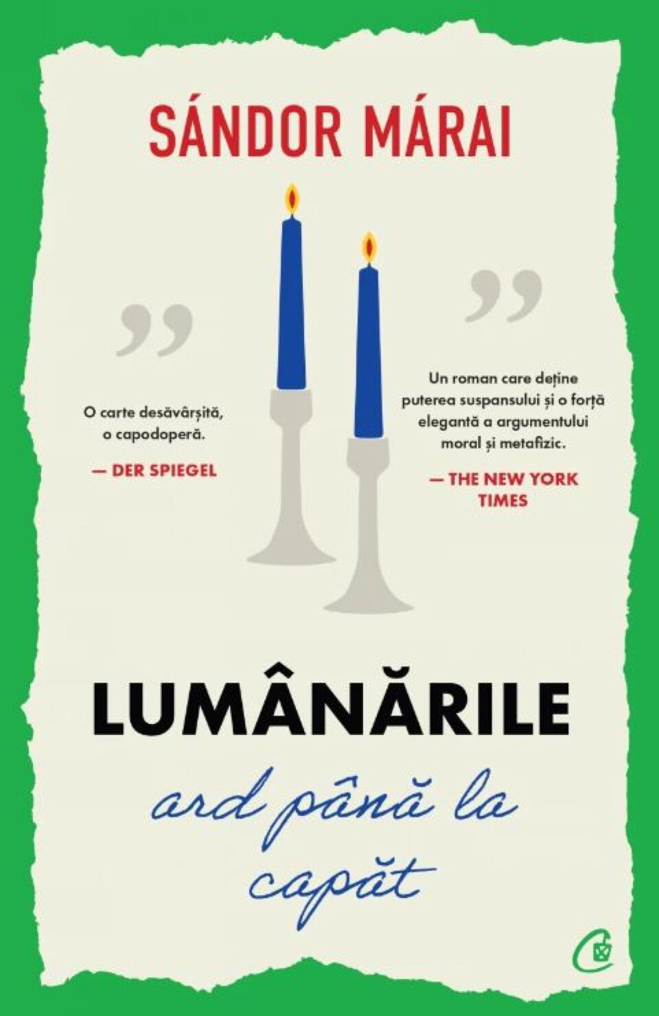 „Lumânările ard până la capăt”