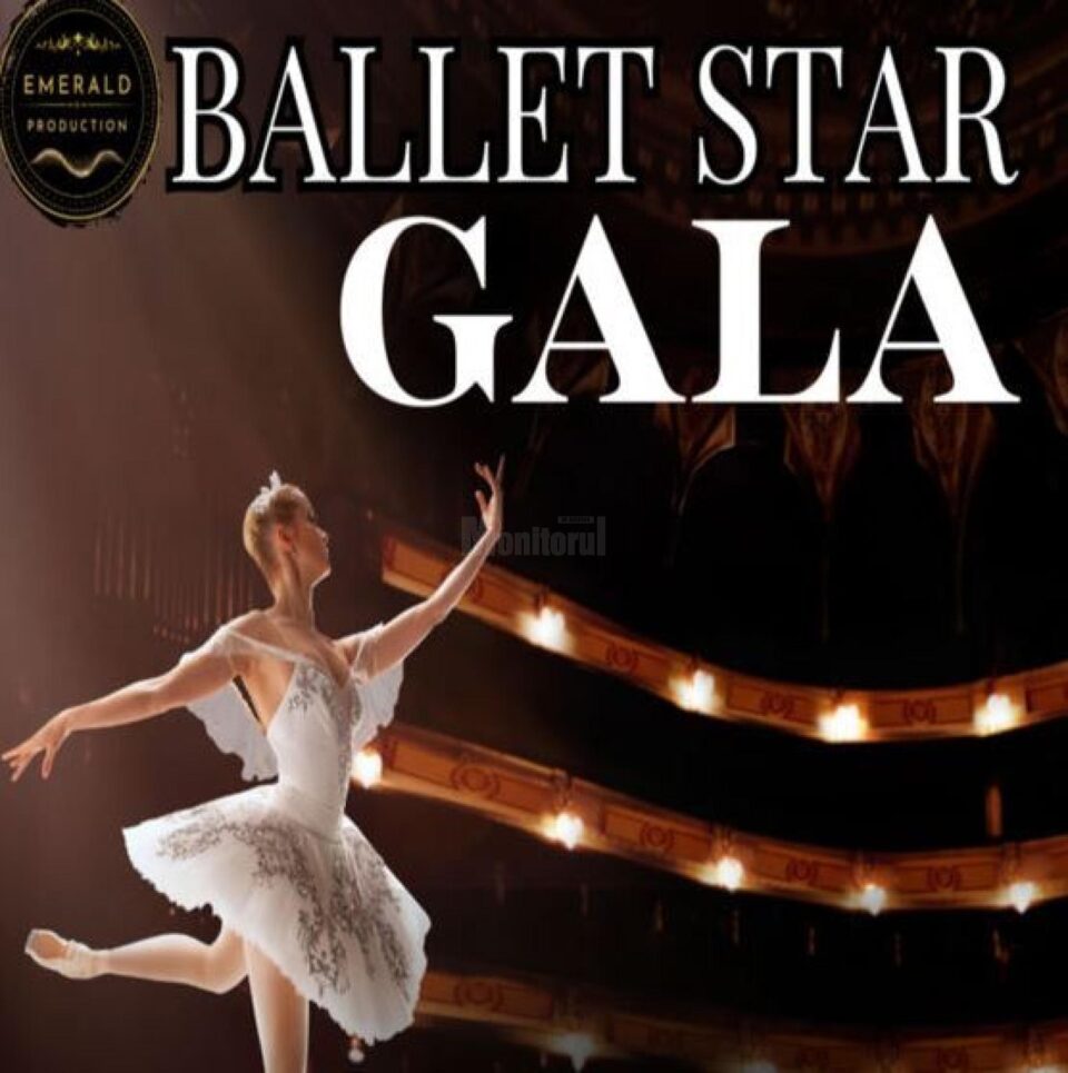 Spectacolul „Ballet Star Gala” s-a amânat