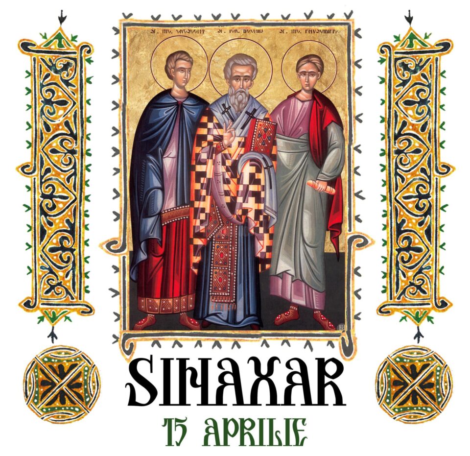 Sinaxar 15 aprilie 2025