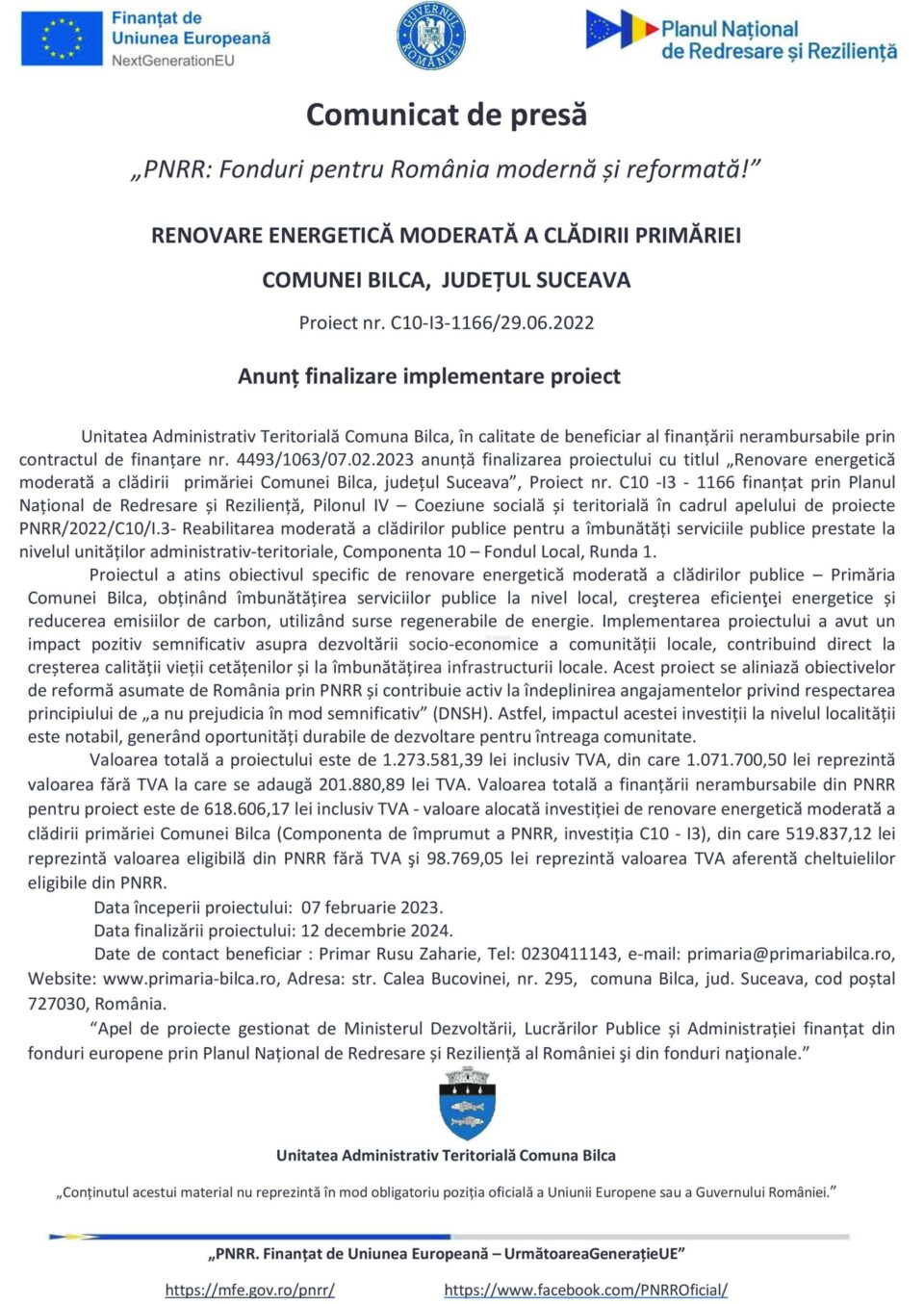 RENOVARE ENERGETICĂ MODERATĂ A CLĂDIRII PRIMĂRIEI COMUNEI BILCA, JUDEȚUL SUCEAVA RENOVARE ENERGETICĂ MODERATĂ A CLĂDIRII PRIMĂRIEI COMUNEI BILCA, JUDEȚUL SUCEAVA