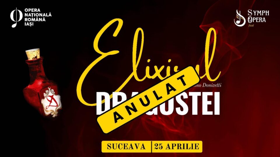 Spectacolul „Elixirul Dragostei” din cadrul SymphOpera Fest 2025 s-a anulat Spectacolul „Elixirul Dragostei” din cadrul SymphOpera Fest 2025 s-a anulat