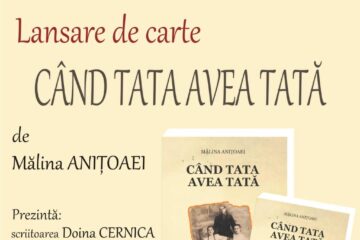 Volumul „Când tata avea tată”, semnat de Mălina Anițoaei, va fi lansat la Biblioteca Bucovinei