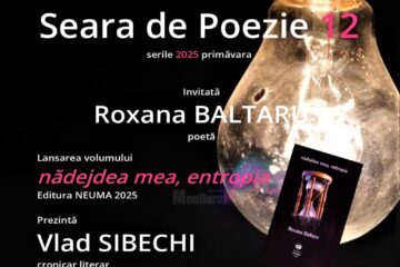 Lansarea volumului „nădejdea mea, entropia”, semnat de Roxana Baltaru, va fi lansat sâmbătă, la Seara de poezie 12