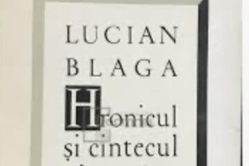 Lucian Blaga - „Hronicul și cântecul vârstelor”