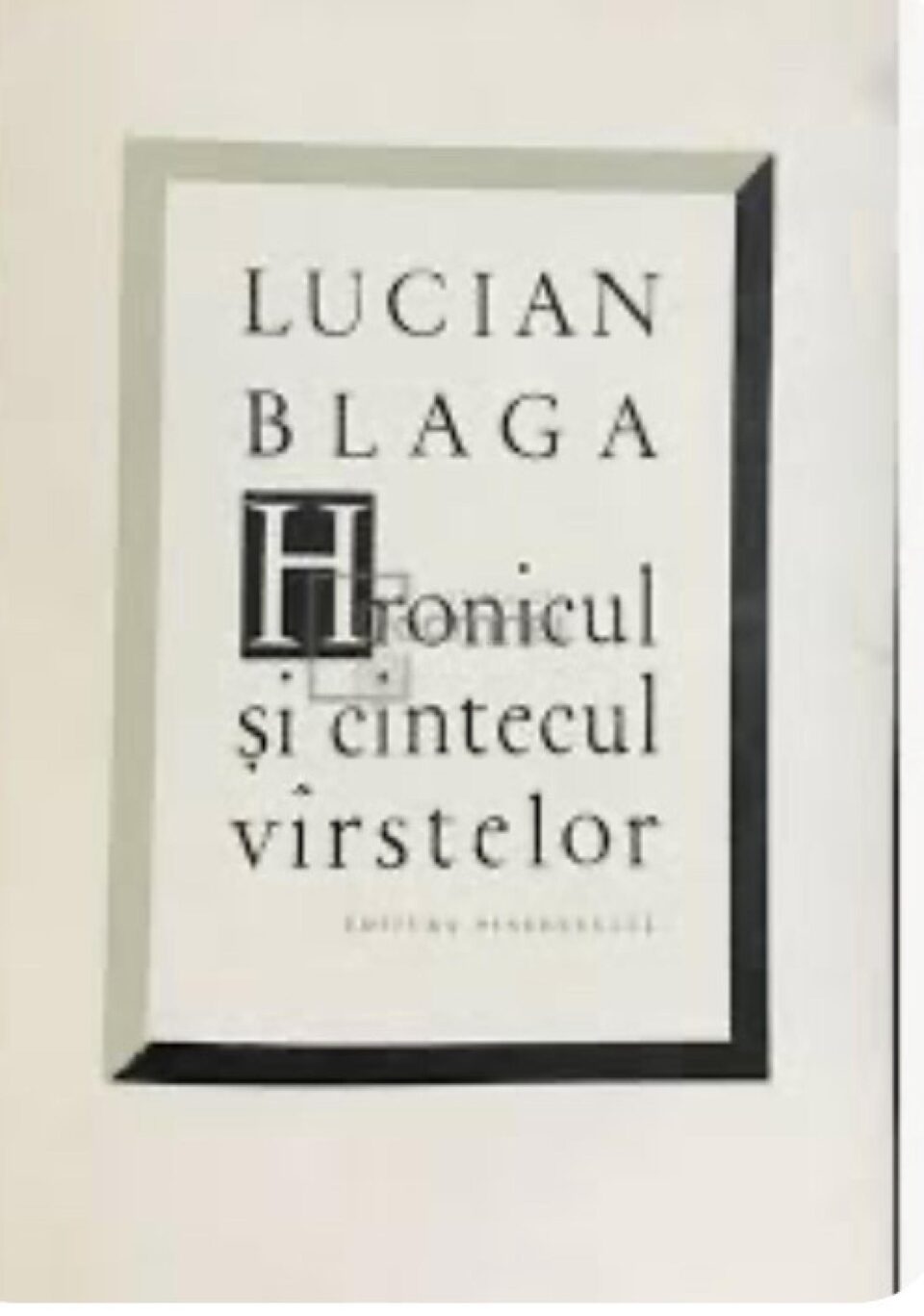 Lucian Blaga - „Hronicul și cântecul vârstelor”