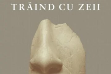 „Trăind cu zeii”
