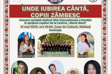 „Unde iubirea cântă, copiii zâmbesc”, concert caritabil la Casa de Cultură Rădăuți